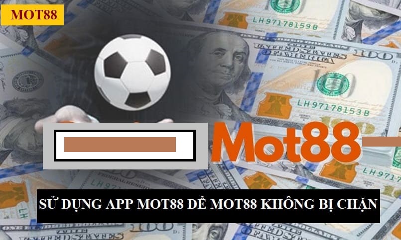 Sử dụng app Mot88 để không gặp sự cố gián đoạn trên hệ thống